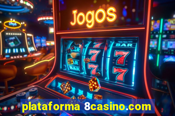 plataforma 8casino.com